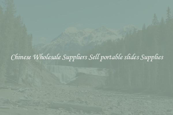 Chinese Wholesale Suppliers Sell portable slides Supplies
