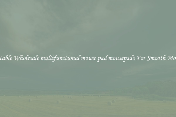 Comfortable Wholesale multifunctional mouse pad mousepads For Smooth Mouse Use