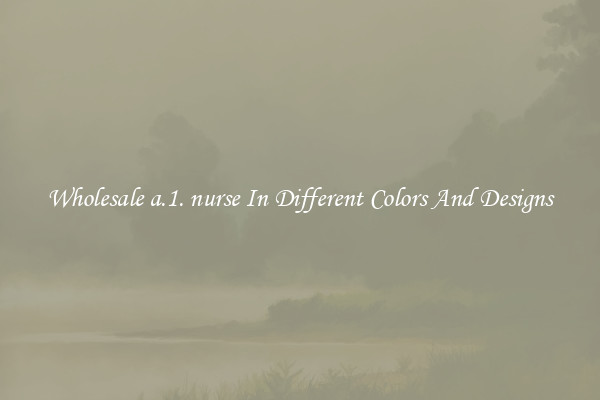 Wholesale a.1. nurse In Different Colors And Designs