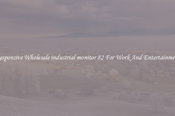 Responsive Wholesale industrial monitor 82 For Work And Entertainment