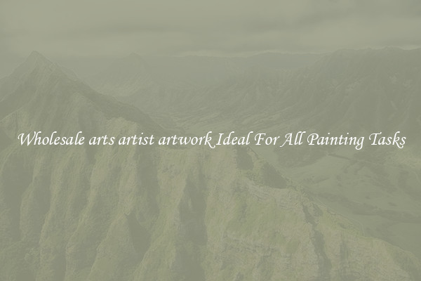 Wholesale arts artist artwork Ideal For All Painting Tasks