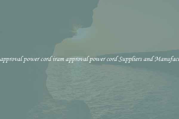 iram approval power cord iram approval power cord Suppliers and Manufacturers